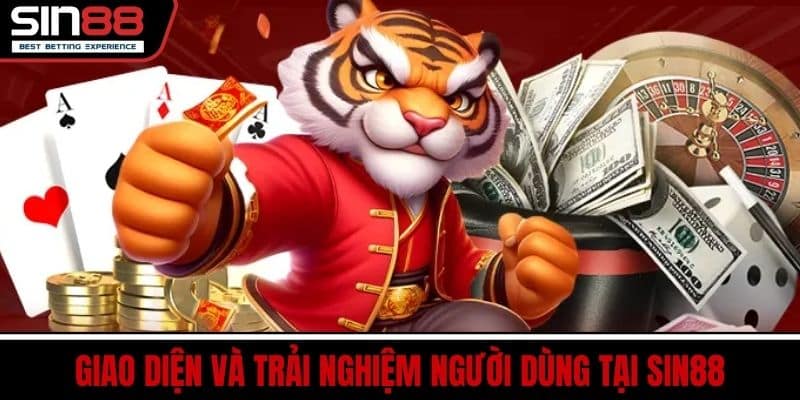 Giao diện và trải nghiệm người dùng tại SIN88