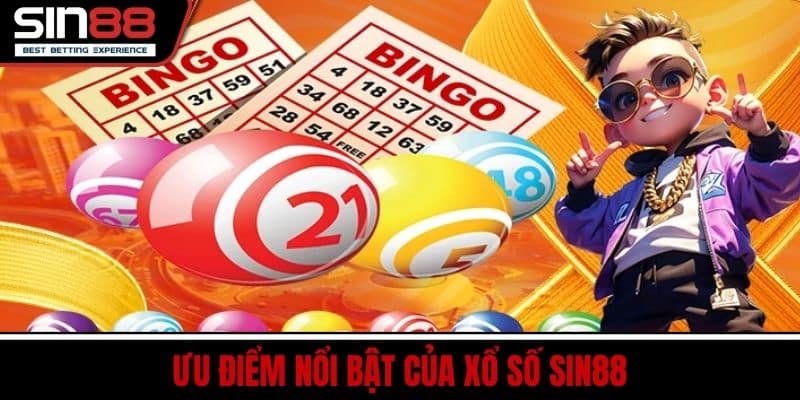 Ưu điểm nổi bật của xổ số SIN88