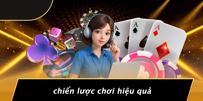 Chiến Lược Chơi Hiệu Quả